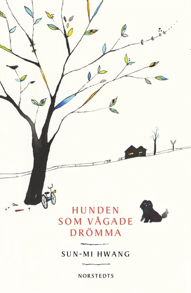 Hunden som vågade drömma; Sun-Mi Hwang; 2017