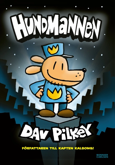 Hundmannen; Dav Pilkey; 2020