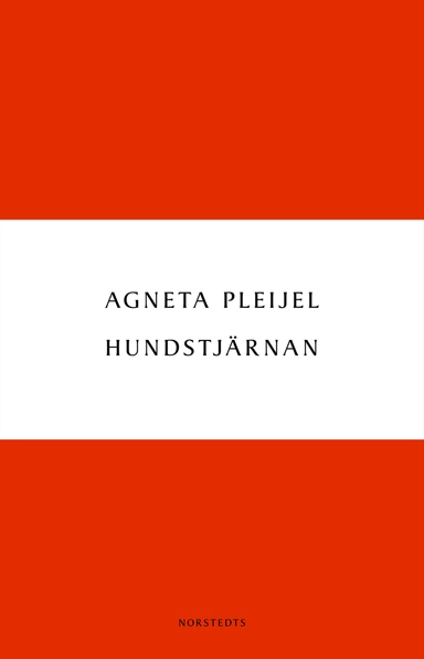 Hundstjärnan; Agneta Pleijel; 2010