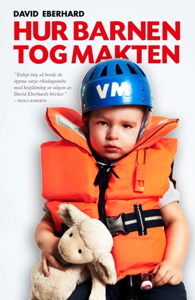 Hur barnen tog makten; David Eberhard; 2020