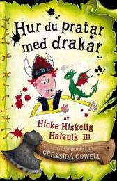Hur du pratar med drakar; Cressida Cowell; 2006