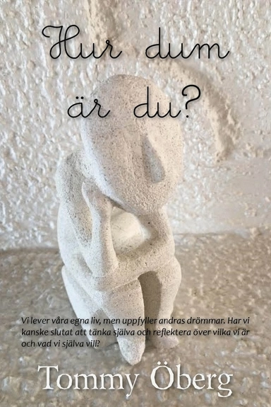 Hur dum är du?; Tommy Öberg; 2017
