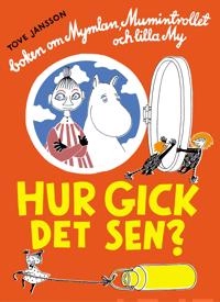 Hur gick det sen?; Tove Jansson; 2015