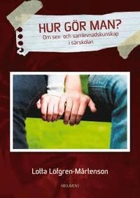 Hur gör man? : om sex- och samlevnadskunskap i särskolan
