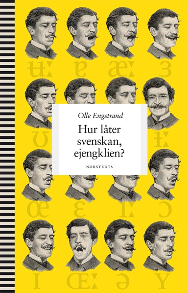 Hur låter svenskan, ejengklien?