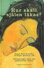 Hur skall själen läkas ?