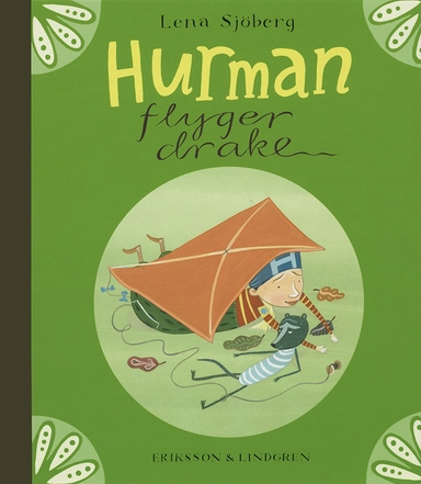 Hurman flyger drake; Lena Sjöberg; 2006