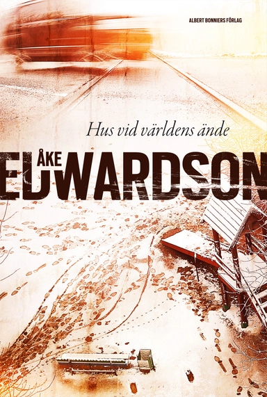 Hus vid världens ände; Åke Edwardson; 2012