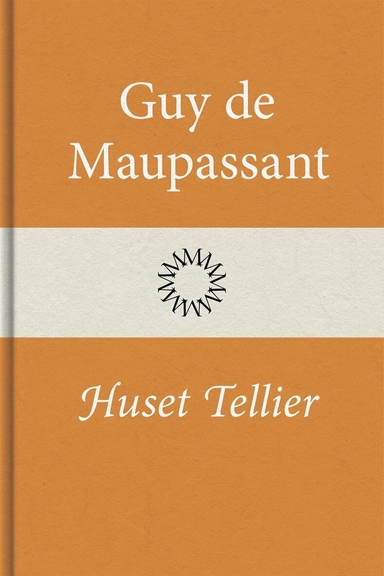 Huset Tellier; Guy de Maupassant, Hjalmar Söderberg; 2020