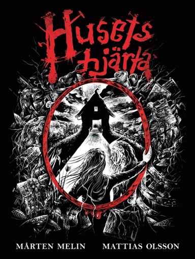 Husets hjärta; Mårten Melin, Mattias Olsson; 2019