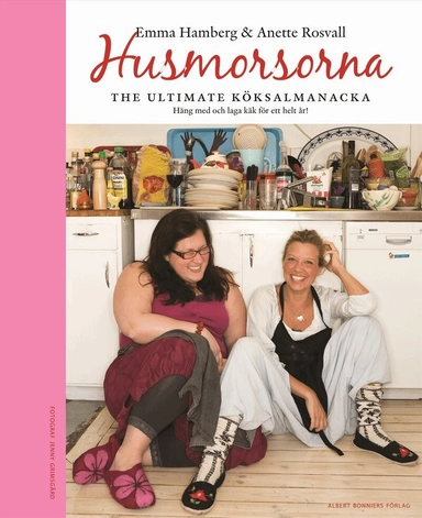 Husmorsorna; Emma Hamberg, Anette Rosvall; 2009