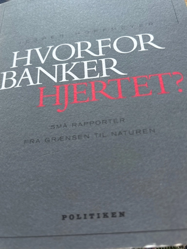 Hvorfor banker hjertet?: små rapporter fra grænsen til naturenVolym 4 av De små grå; Jesper Hoffmeyer; 2001