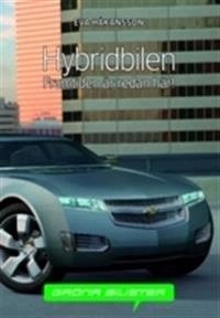 Hybridbilen : framtiden är redan här!