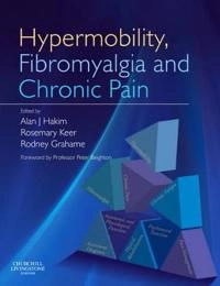 Hypermobility, fibromyalgia and chronic pain; Alan. Hakim, Rosemary. Keer, Rodney Grahame; 2010