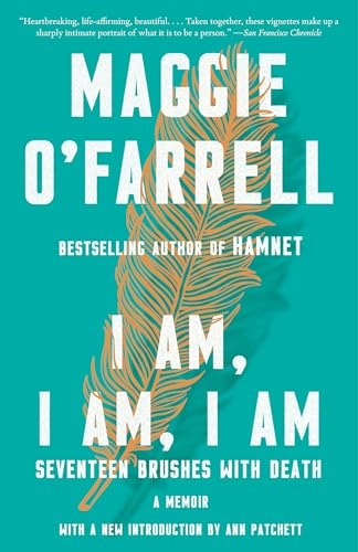 I am, I am, I am : seventeen brushes with death