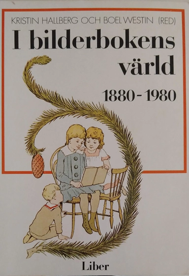 I bilderbokens värld : 1880-1980