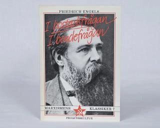 I bostadsfrågan / I bondefrågan; Friedrich Engels; 1982