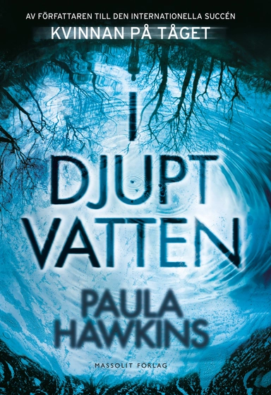 I djupt vatten; Paula Hawkins; 2017
