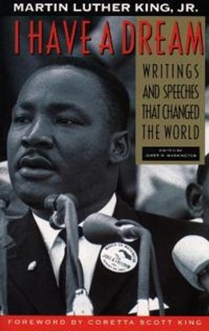 I have a dream : writings and speeches that changed the world; Martin Luther King; 1992