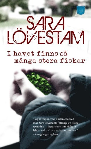 I havet finns så många stora fiskar; Sara Lövestam; 2011