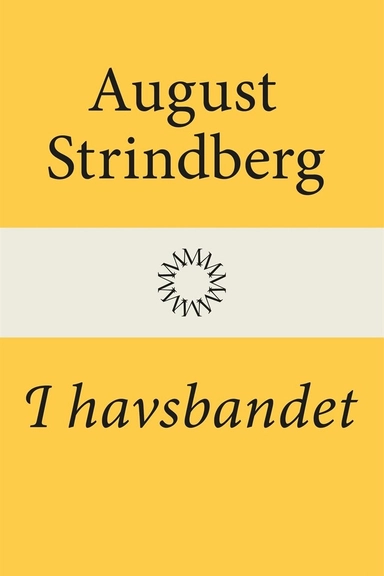 I havsbandet; August Strindberg; 2014