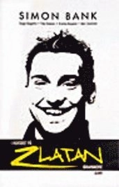 I huvudet på Zlatan Ibrahimovic; Simon Bank; 2006