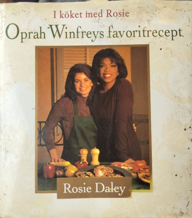 I köket med Rosie : Oprah Winfreys favoritrecept