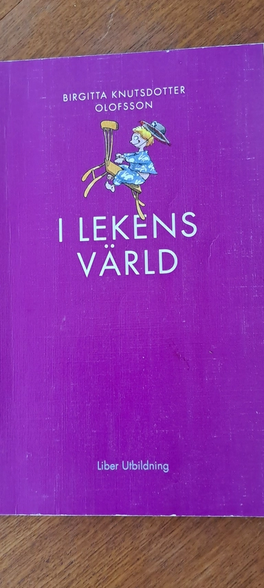 I lekens värld; Birgitta Olofsson; 1994