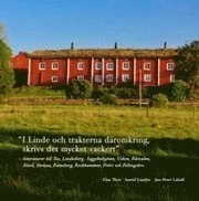 "I Linde och trakterna däromkring, skrivs det mycket vackert" : litteraturer till Yxe, Lindesberg, Siggebohyttan, Usken, Råsvalen, Storå, Stråssa, Ramsberg, Rockhammar, Frövi och Fellingsbro.