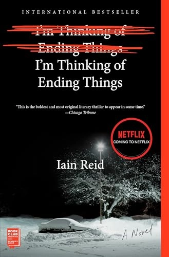 I'm thinking of ending things; Iain Reid; 2017