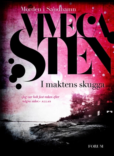 I maktens skugga; Viveca Sten; 2014