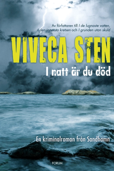 I natt är du död; Viveca Sten; 2011