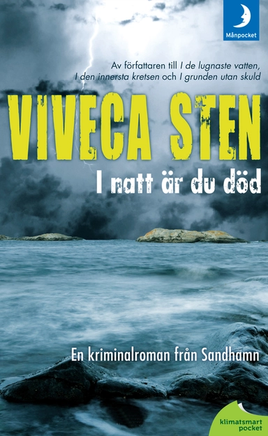 I natt är du död; Viveca Sten; 2011