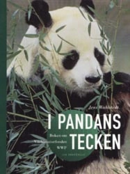 I pandans tecken : boken om Världsnaturfonden WWF; Jens Wahlstedt; 1996