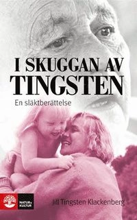 I skuggan av Tingsten : en släktberättelse