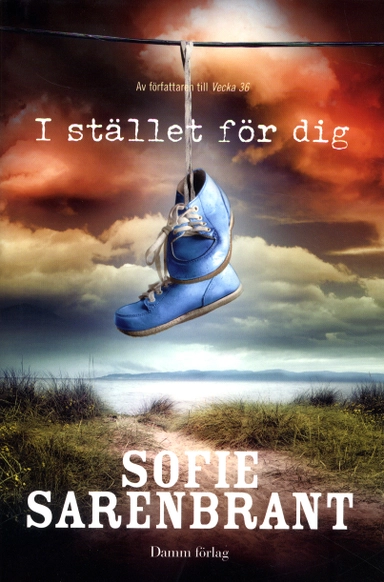 I stället för dig; Sofie Sarenbrant; 2011