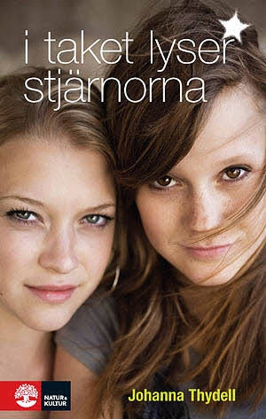 I taket lyser stjärnorna; Johanna Thydell; 2008