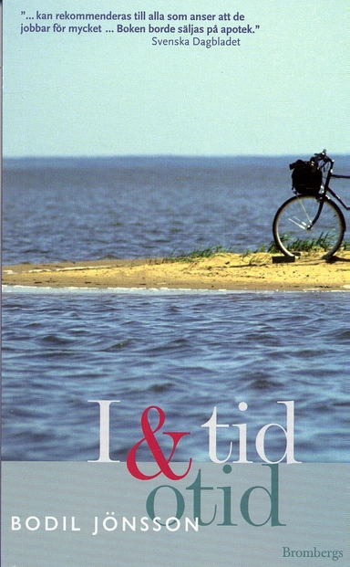 I tid och otid : hemma och på jobbet