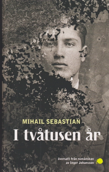 I tvåtusen år; Mihail Sebastian; 2023