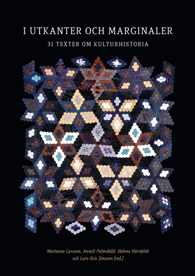 I utkanter och marginaler : 31 texter om kulturhistoria