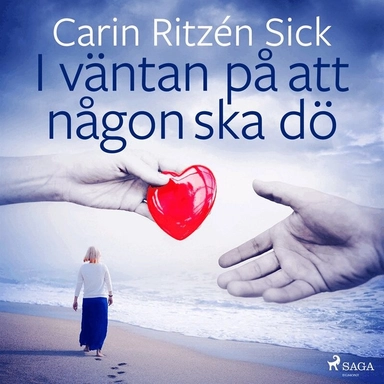 I väntan på att någon ska dö : om att få ett nytt hjärta