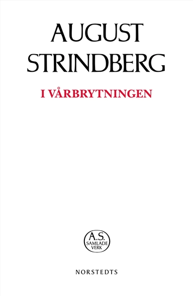 I vårbrytningen; August Strindberg; 2019