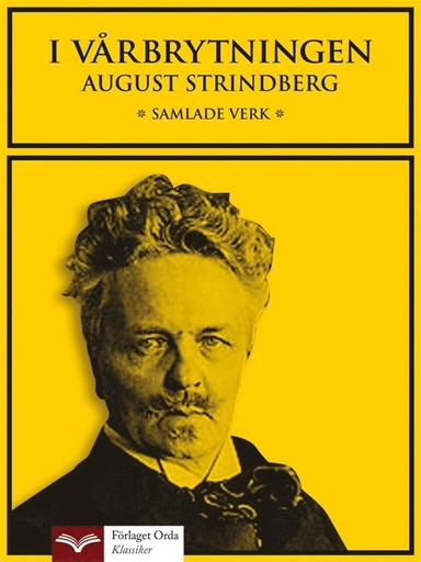 I vårbrytningen; August Strindberg; 2014
