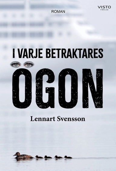 I varje betraktares ögon; Lennart Svensson; 2025