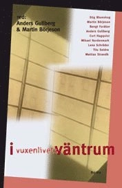 I vuxenlivets väntrum : arbetslöshetens konsekvenser för ungdomars livsvill