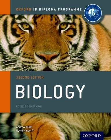 IB Biology Course Book: Oxford IB Diploma Programme; Allott Andrew, Mindorff David; 2012