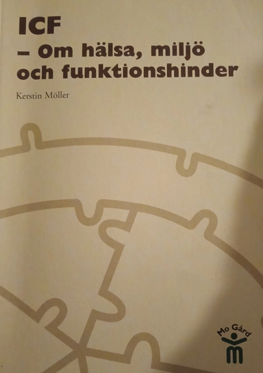 ICF - om hälsa, miljö och funktionshinder