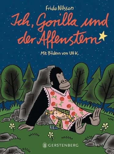 Ich, Gorilla und der Affenstern; Frida Nilsson, Ulf K., Friederike Buchinger; 2010