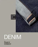 Icons of Style: Cult DenimIcons of Style; The Daily Street