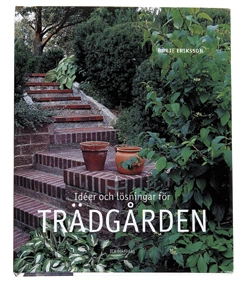 Idéer för trädgården; Börje Eriksson; 2003